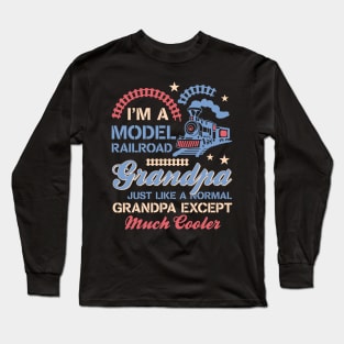 I'm A Model Railroad Grandpa Gift For Men Father day Long Sleeve T-Shirt